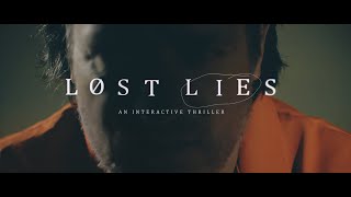 Lost Lies - An Interactive Movie