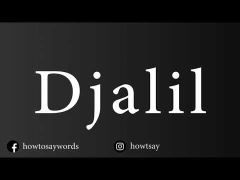 How To Pronounce Djalil