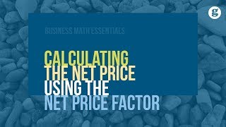 Calculating the Net Price Using the Net Price Factor