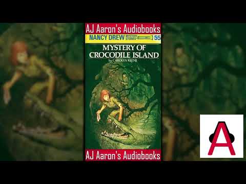 Nancy Drew Book 55 Mystery of Crocodile Island Full Unabridged Audiobook