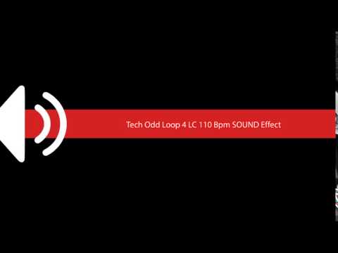 Tech Odd Loop 4 LC 110 Bpm SOUND Effect