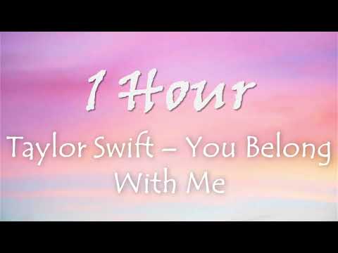 1 HOUR TAYLOR SWIFT – YOU BELONG WITH ME