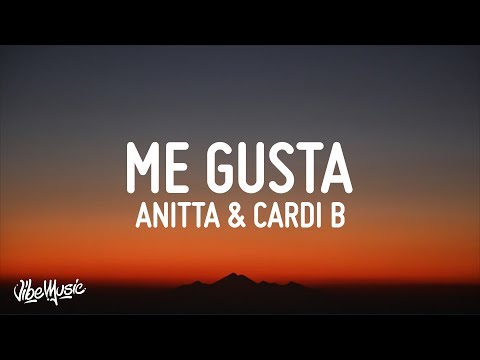 Anitta - Me Gusta (Lyrics) ft. Cardi B & Myke Towers)