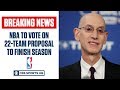 NBA expected to approve 22-team format | CBS Sports HQ