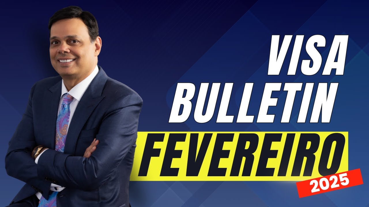 Visa Bulletin Fev 2025