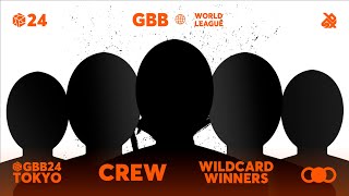  - GBB24: World League CREW Category | Qualified Wildcard Winners Announcement