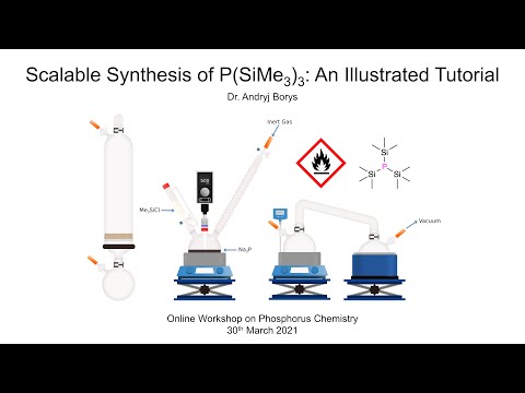 Synthesis of Tris(trimethylsilyl)phosphine: An Illustrated Tutorial - Dr Andryj Borys