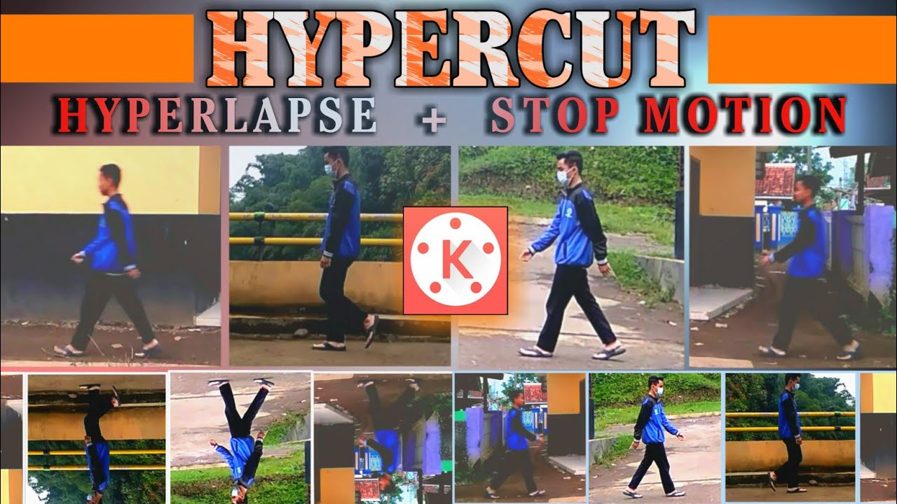 TUTORIAL HYPERCUT | HYPERLAPSE + STOP MOTION DI KINEMASTER #HYPERCUT