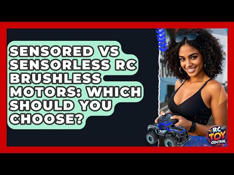 Sensored Vs Sensorless RC Brushless Motors: Which Should You Choose? - RC Toy Central
