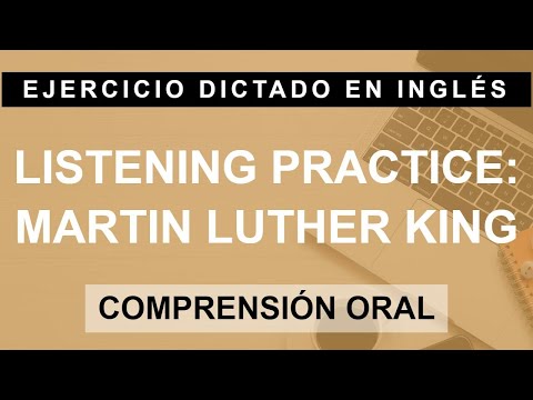 Ejercicio dictado en inglés - Martin Luther King - comprensión oral (B1 Intermediate)