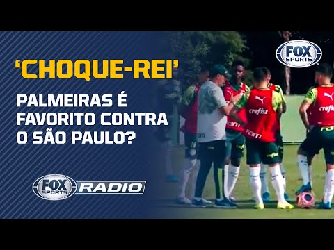 PALMEIRAS É FAVORITO CONTRA O SÃO PAULO? FOX Sports Rádio analisa e debate o 'Choque-Rei'
