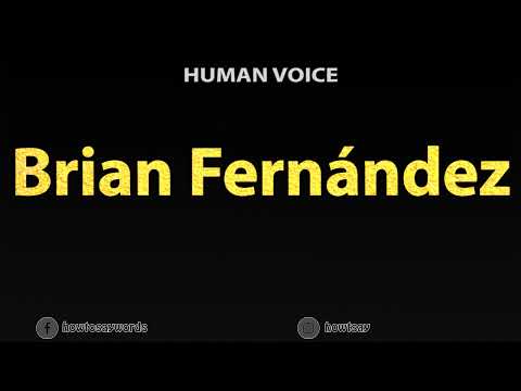 How To Pronounce Brian Fernandez