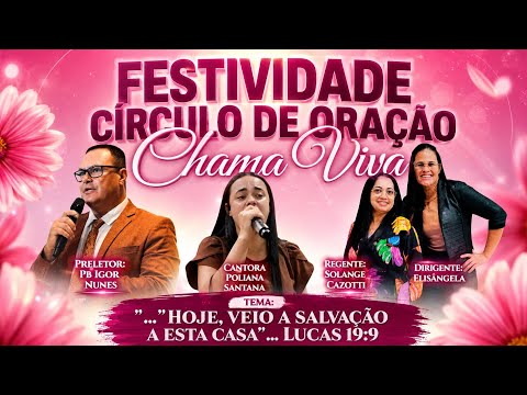 FESTIVIDADE DO CÍRCULO DE ORACAO CHAMA VIVA - ASSEMBLEIA DE DEUS M. ALTO RIO NOVO ES GOV. LINDENBERG