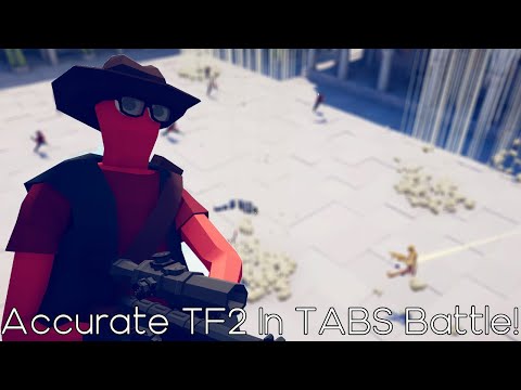 Accurate TF2 In TABS battle! | TABS