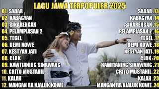 Download lagu LAGU JAWA TERBARU 2025 | SABAR (DUH SAYANG NGAMPUNTENE SAESTU) SADEWOK FULL ALBUM TERBARU 2025 mp3