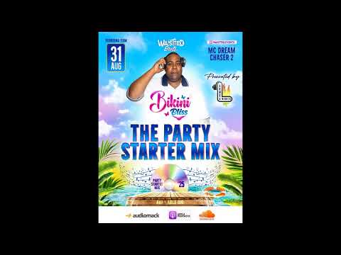 LEVEL VIBES - WAISTTED - BIKINI BLISS - THE PARTY STARTER MIX (AUG 31ST 2025)