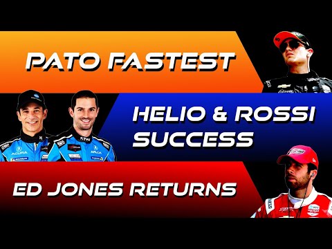 The IndyCar Podcast #EP20: Patoots fastest, Helio & Rossi Success and Ed Jones Returns