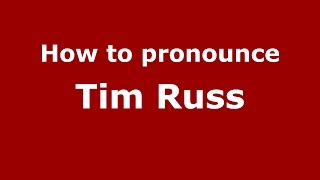 How to pronounce Tim Russ