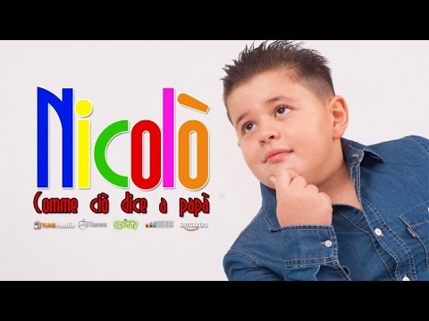Nicolò - Comme Ciò Dice A Papà