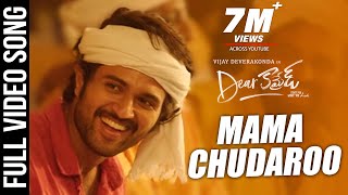 Dear Comrade Video Songs Telugu  Mama Chudaroo Vid