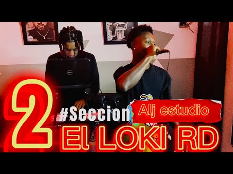 Sección #2 El Loki RD ❌ Alj Estudio