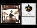 Max Roach - Parisian Thoroughfare | Official Audio