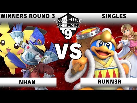 Smashing Grounds 9 - Nhan (Pichu, Falco) Vs. Runn3r (Dedede, Zelda) - Winners Round 3 - SSBU
