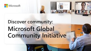 Empowering communities: Microsoft Global Community Initiative (MGCI)
