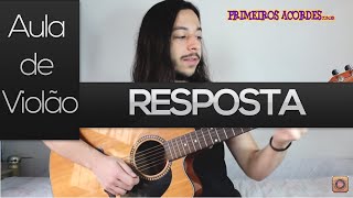 Resposta (Skank) - Como tocar - aula de violão