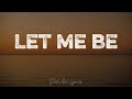 Let Me Be - The Second Voice (Lyrics Video) 🎶🎵
