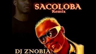 Nindja - Sacoloba Remix (Do Dj Znobia)