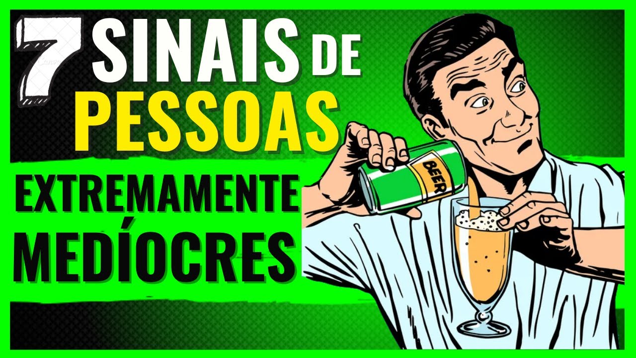 6 Sinais de PESSOAS MEDÍOCRES Você pode ser uma delas