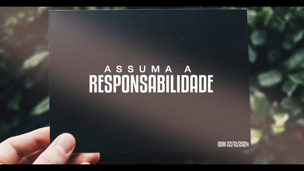 Assuma a responsabilidade | Palavra de Vida e Fé