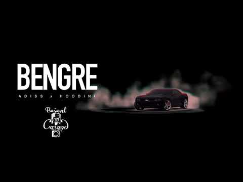 ADiss x HOODINI - BENGRE《OFFICIAL AUDIO》