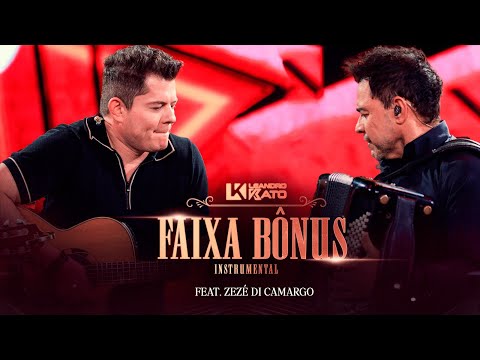 Leandro Kato - Faixa bônus -  Feat. Zezé Di Camargo