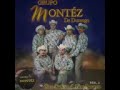 Grupo Montez De Durango - La Revolcada