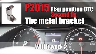 Audi A4 B8 - P2015 Intake Manifold Flap Positon - Second Fix - Metal Bracket