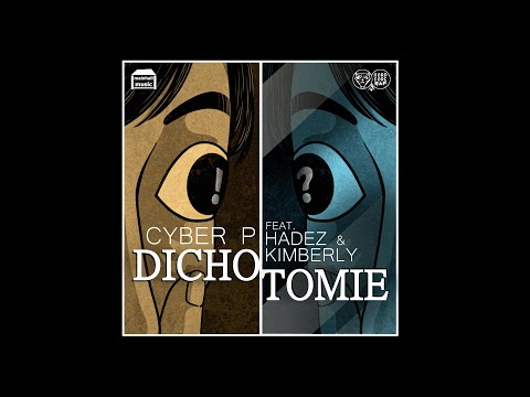 CYBER P FEAT. HADEZ + KIMBERLY - DICHOTOMIE [PROD. BY CYBER P] - COVERVIDEO
