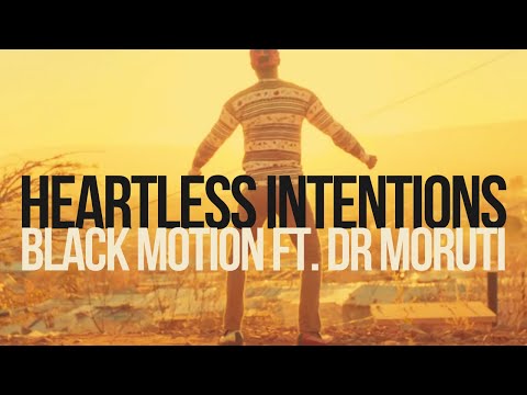 Heartless Intentions (ft. Dr Moruti) [Official Video] - Black Motion
