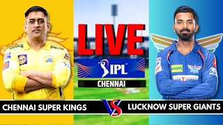 CSK Vs LSG Live Scores & Commentary | IPL Live Scores & Commentary | IPL 2023 Live | CSK Vs LSG Live