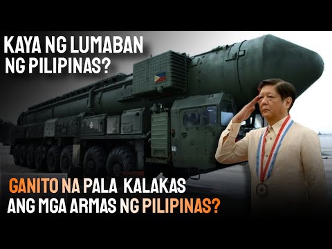 MGA PINAKA MODERNO AT PINAKAMALAKAS NA MILITARY WEAPONS NG PILIPINAS