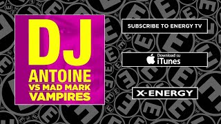 DJ Antoine vs Mad Mark - Vampires