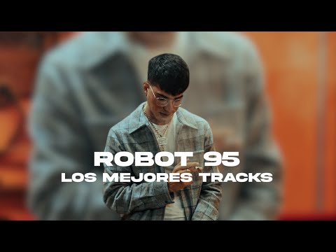 Robot95 - Los Mejores Tracks | Mix 2023