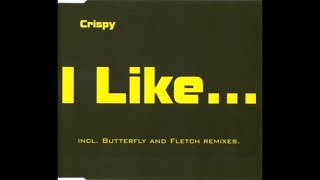 Crispy - I Like…