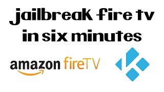 How To Jailbreak The Amazon Fire TV Stick in 6 minutes (2017) Fastest and Easiest Method