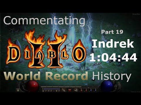 Commentating Diablo 2 World Record History - Part 19 - 1:04:44 by Indrek (Sorceress)