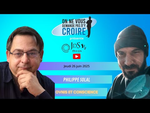 PHILIPPE SOLAL - OVNIs : Miroirs de l’Âme ?