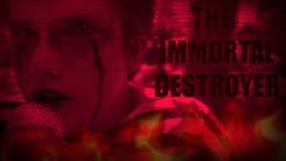 The Immortal Destroyer - Life
