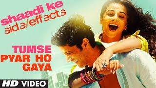 Tumse Pyar Ho Gaya Lyrics - Shaadi Ke Side Effects