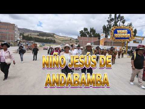 🎉 FESTIVIDAD EN HONOR AL NIÑO JESÚS DE ANDABAMBA - ACOBAMBA 2025-2026 | RECUERDO 🙏